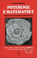 Kniha: Potešenie z matematiky (Theoni Pappasová). NEBOJSA, 1997 Kniha: Potešenie z matematiky (Theoni Pappasová). NEBOJSA, 1997