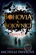 Kniha: Bohovia a bojovníci: Divoch (Michelle Paver), 2013 Kniha: Bohovia a bojovníci: Divoch (Michelle Paver), 2013