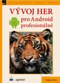 Kniha: Vývoj her pro Android (Vladimir Silva). Zoner Press, 2013 Kniha: Vývoj her pro Android (Vladimir Silva). Zoner Press, 2013