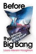 Kniha: Before the Big Bang (Laura Mersini-Houghton). Vintage, 2022 Kniha: Before the Big Bang (Laura Mersini-Houghton). Vintage, 2022
