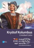 Kniha: Kryštof Kolumbus / Cristóbal Colón (Eliška Jirásková), 2022 Kniha: Kryštof Kolumbus / Cristóbal Colón (Eliška Jirásková), 2022