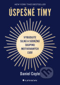 Kniha: Úspešné tímy (Daniel Coyle). Grada, 2022 Kniha: Úspešné tímy (Daniel Coyle). Grada, 2022