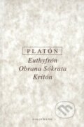 Kniha: Euthyfrón, Obrana Sókrata, Kritón (Platón). OIKOYMENH, 2021 Kniha: Euthyfrón, Obrana Sókrata, Kritón (Platón). OIKOYMENH, 2021