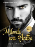 E-kniha: Milovala som Araba (Mirka Manáková), 2022 E-kniha: Milovala som Araba (Mirka Manáková), 2022
