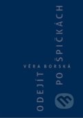 Kniha: Odejít po špičkách (Věra Borská). Books & Pipes, 2022 Kniha: Odejít po špičkách (Věra Borská). Books & Pipes, 2022