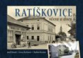Kniha: Ratíškovice včera a dnes (Josef Hanák). Tváře, 2022 Kniha: Ratíškovice včera a dnes (Josef Hanák). Tváře, 2022