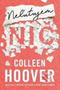 Kniha: Neľutujem nič (Colleen Hoover). Pandora, 2025 Kniha: Neľutujem nič (Colleen Hoover). Pandora, 2025