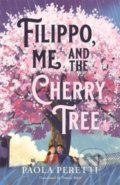 Kniha: Filippo, Me and the Cherry Tree (Paola Peretti). Hot Key, 2022 Kniha: Filippo, Me and the Cherry Tree (Paola Peretti). Hot Key, 2022