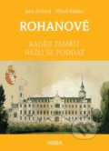 Kniha: Rohanové (Jana Jůzlová a Miloš Kadlec). Universum, 2022 Kniha: Rohanové (Jana Jůzlová a Miloš Kadlec). Universum, 2022