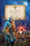 Kniha: Bratrstvo (Kniha osmá) (John Flanagan). Egmont ČR, 2022 Kniha: Bratrstvo (Kniha osmá) (John Flanagan). Egmont ČR, 2022