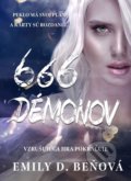 Kniha: 666 démonov (Emily D. Beňová), 2022 Kniha: 666 démonov (Emily D. Beňová), 2022