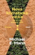 Kniha: Nová klimatická válka (Michael E. Mann), 2022 Kniha: Nová klimatická válka (Michael E. Mann), 2022