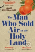 Kniha: The Man Who Sold Air in the Holy Land (Omer Friedlander), 2022 Kniha: The Man Who Sold Air in the Holy Land (Omer Friedlander), 2022