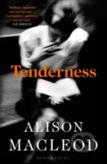 Kniha: Tenderness (Alison Macleod). Bloomsbury, 2022 Kniha: Tenderness (Alison Macleod). Bloomsbury, 2022