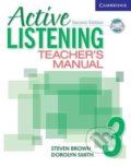 Kniha: Active Listening 3: Teachers Manual with Audio CD (Steven Brown). Cambridge University Press, 2007 Kniha: Active Listening 3: Teachers Manual with Audio CD (Steven Brown). Cambridge University Press, 2007