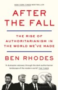Kniha: After the Fall (Ben Rhodes). Bloomsbury, 2022 Kniha: After the Fall (Ben Rhodes). Bloomsbury, 2022