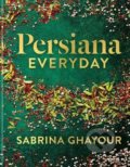 Kniha: Persiana Everyday (Sabrina Ghayour). Octopus Publishing Group, 2022 Kniha: Persiana Everyday (Sabrina Ghayour). Octopus Publishing Group, 2022