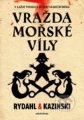 Kniha: Vražda mořské víly (A.J. Kazinski a Thomas Rydahl). Mladá fronta, 2022 Kniha: Vražda mořské víly (A.J. Kazinski a Thomas Rydahl). Mladá fronta, 2022