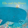 Kniha: Ella and the Waves (Britta Teckentrup). Hachette Illustrated, 2022 Kniha: Ella and the Waves (Britta Teckentrup). Hachette Illustrated, 2022
