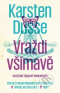 Kniha: Vraždi všímavě (Karsten Dusse). Host, 2022 Kniha: Vraždi všímavě (Karsten Dusse). Host, 2022