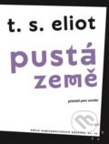 Kniha: Pustá země (T. S. Eliot). Argo, 2022 Kniha: Pustá země (T. S. Eliot). Argo, 2022