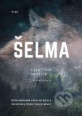 Kniha: Šelma (František Šmehlík). Argo, 2022 Kniha: Šelma (František Šmehlík). Argo, 2022