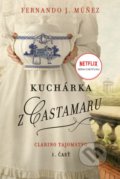 Kniha: Kuchárka z Castamaru (1. časť) (Fernando J. Múñez), 2022 Kniha: Kuchárka z Castamaru (1. časť) (Fernando J. Múñez), 2022