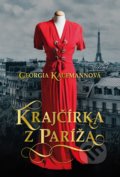 Kniha: Krajčírka z Paríža (Georgia Kaufmann), 2022 Kniha: Krajčírka z Paríža (Georgia Kaufmann), 2022