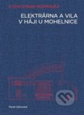 Kniha: Elektrárna a vila v Háji u Mohelnice (Pavel Zatloukal). Arbor vitae, 2022 Kniha: Elektrárna a vila v Háji u Mohelnice (Pavel Zatloukal). Arbor vitae, 2022