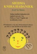 Kniha: Siedma kniha hádaniek (Jozef zo Senca). SLNCE, 2013 Kniha: Siedma kniha hádaniek (Jozef zo Senca). SLNCE, 2013