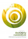 Kniha: Slová útechy a povzbudenia (Jaro Křivohlavý). Slovenská biblická spoločnosť, 2011 Kniha: Slová útechy a povzbudenia (Jaro Křivohlavý). Slovenská biblická spoločnosť, 2011