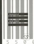 Kniha: Generator x_2 (Drewo a srd). Drewo a srd, 2013 Kniha: Generator x_2 (Drewo a srd). Drewo a srd, 2013