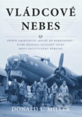 Kniha: Vládcové nebes (Donald L. Miller). Computer Press, 2013 Kniha: Vládcové nebes (Donald L. Miller). Computer Press, 2013