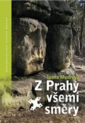 Kniha: Z Prahy všemi směry (Ivana Mudrová). Nakladatelství Lidové noviny, 2013 Kniha: Z Prahy všemi směry (Ivana Mudrová). Nakladatelství Lidové noviny, 2013