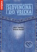 Kniha: Slovenčina do vrecka (Jozef Šimurka a Marián Macho). Enigma, 2013 Kniha: Slovenčina do vrecka (Jozef Šimurka a Marián Macho). Enigma, 2013