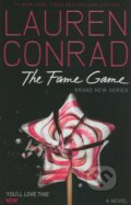 Kniha: The Fame Game (Lauren Conrad). HarperCollins, 2012 Kniha: The Fame Game (Lauren Conrad). HarperCollins, 2012