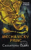 E-kniha: Mechanický princ (Cassandra Clare), 2013 E-kniha: Mechanický princ (Cassandra Clare), 2013