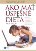Kniha: Ako mať úspešné dieťa (Paul Tough), 2014 Kniha: Ako mať úspešné dieťa (Paul Tough), 2014