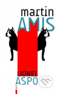 Kniha: Lionel Aspo (Martin Amis). Plus, 2014 Kniha: Lionel Aspo (Martin Amis). Plus, 2014