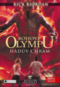 Kniha: Bohové Olympu: Hádův chrám (9788025314630Rick Riordan). Nakladatelství Fragment, 2014 Kniha: Bohové Olympu: Hádův chrám (9788025314630Rick Riordan). Nakladatelství Fragment, 2014