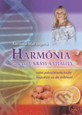 Kniha: Harmónia zdravia, krásy a vitality (Antónia Mačingová). Antonialifestyle28, 2014 Kniha: Harmónia zdravia, krásy a vitality (Antónia Mačingová). Antonialifestyle28, 2014