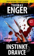 Kniha: Instinkt dravce (Thomas Enger). Moba, 2014 Kniha: Instinkt dravce (Thomas Enger). Moba, 2014