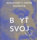 Kniha: Byť svoj (Ján Štrasser). Slovenské literárne centrum, 2013 Kniha: Byť svoj (Ján Štrasser). Slovenské literárne centrum, 2013