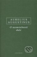 Kniha: O nesmrtelnosti duše (Aurelius Augustinus). OIKOYMENH, 2013 Kniha: O nesmrtelnosti duše (Aurelius Augustinus). OIKOYMENH, 2013
