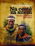 Kniha: Na cestě za snem (Mnislav Zelený Atapana). Nakladatelství Lidové noviny, 2013 Kniha: Na cestě za snem (Mnislav Zelený Atapana). Nakladatelství Lidové noviny, 2013