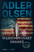 Kniha: Washingtonský dekret (Jussi Adler-Olsen), 2014 Kniha: Washingtonský dekret (Jussi Adler-Olsen), 2014