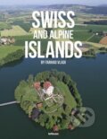 Kniha: Swiss and Alpine Islands (Farhad Vladi). Te Neues, 2013 Kniha: Swiss and Alpine Islands (Farhad Vladi). Te Neues, 2013