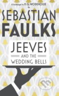 Kniha: Jeeves and the Wedding Bells (Sebastian Faulks). Hutchinson, 2013 Kniha: Jeeves and the Wedding Bells (Sebastian Faulks). Hutchinson, 2013
