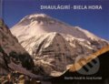 Kniha: Dhaulágirí – Biela hora (Juraj Kuniak a Marián Kováč). Skalná ruža, 2013 Kniha: Dhaulágirí – Biela hora (Juraj Kuniak a Marián Kováč). Skalná ruža, 2013