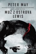 Kniha: Muž z ostrova Lewis (Peter May). Host, 2014 Kniha: Muž z ostrova Lewis (Peter May). Host, 2014